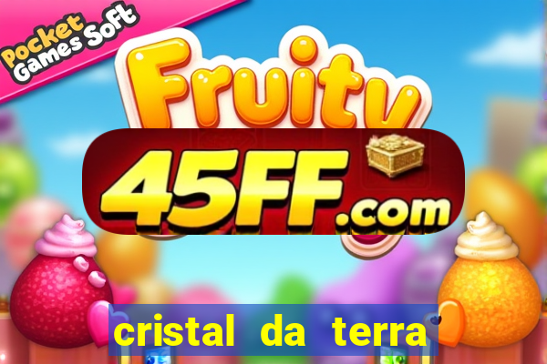 cristal da terra stardew valley